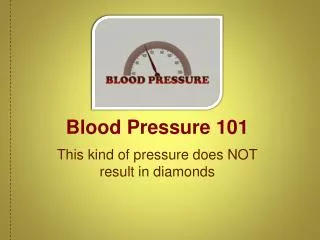 Blood Pressure 101