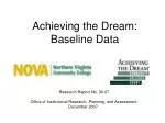 Achieving the Dream: Baseline Data - slide 1