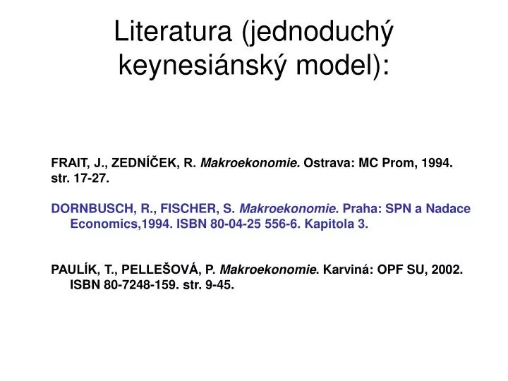 literatura jednoduch keynesi nsk model