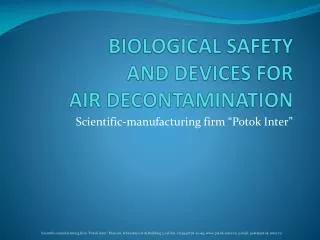 BIOLOGICAL SAFETY AND DEVICES FOR AIR DECONTAMINATION