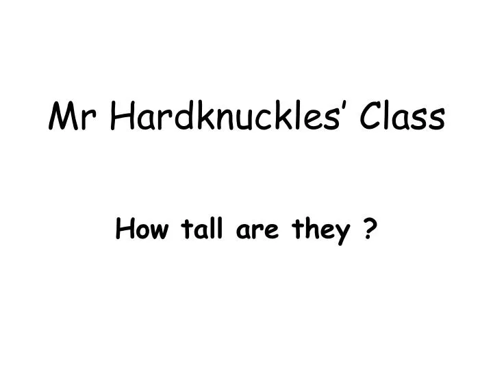 mr hardknuckles class