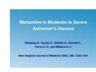 Memantine in Moderate to Severe Alzheimer’s Disease