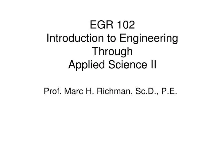 egr 102 introduction to engineering through applied science ii