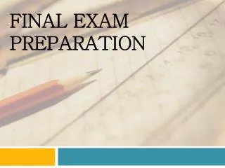 Final Exam Preparation