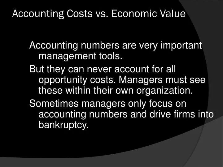 accounting costs vs economic value