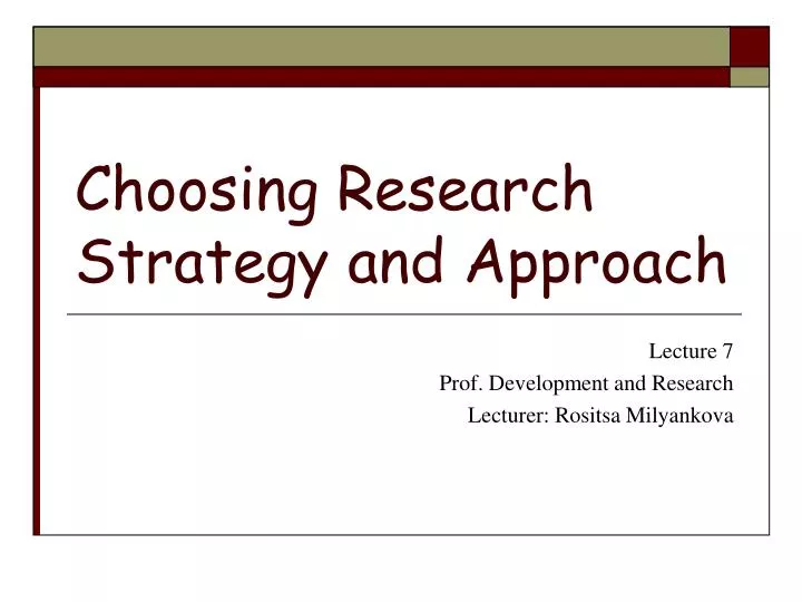 choosing research strategy and approach
