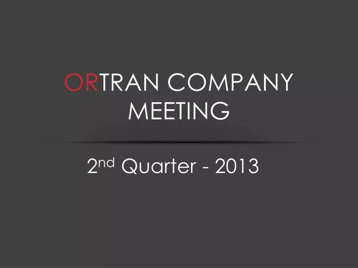 or tran company meeting
