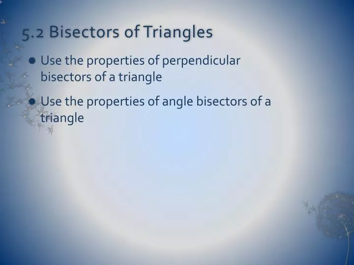 5 2 bisectors of triangles