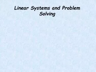 Linear Systems and Problem Solving
