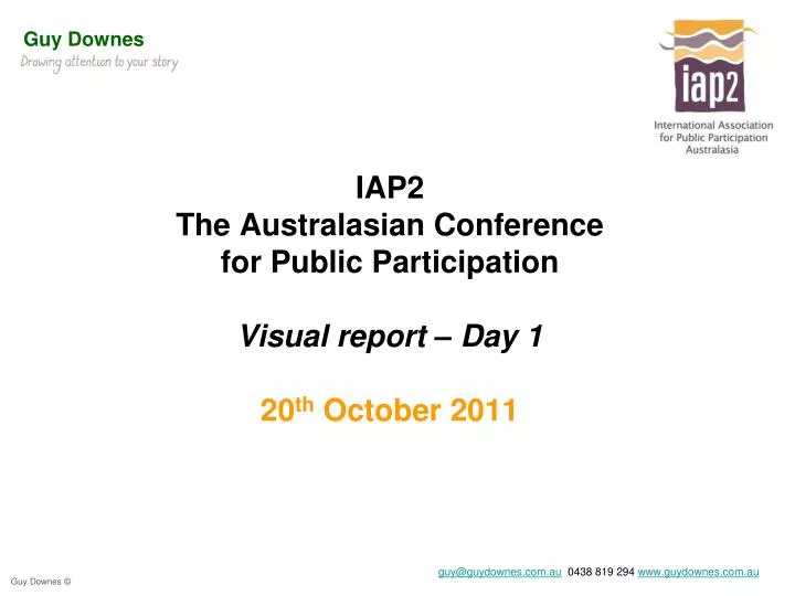 iap2 the australasian conference for public participation visual report day 1 20 th october 2011
