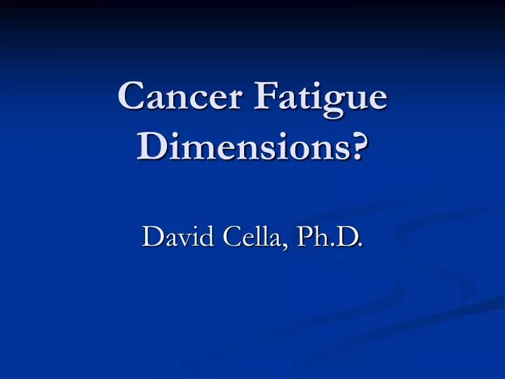 cancer fatigue dimensions
