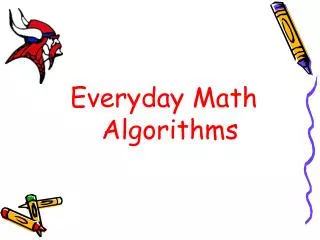 Everyday Math Algorithms