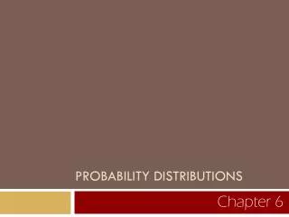 PROBABILITY DISTRIBUTIONS