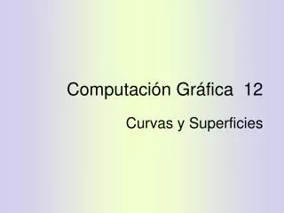 computaci n gr fica 12