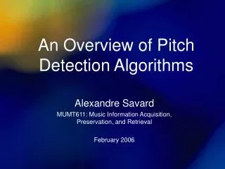 An Overview of Pitch Detection Algorithms