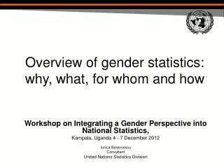 Overview of gender statistics: why, what, for whom and how