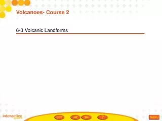 6-3 Volcanic Landforms