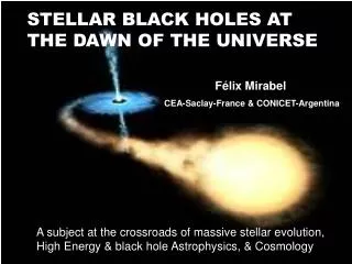 STELLAR BLACK HOLES AT THE DAWN OF THE UNIVERSE