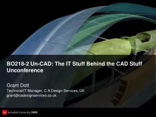 BO218-2 Un-CAD: The IT Stuff Behind the CAD Stuff Unconference