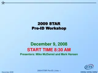 2009 STAR Pre-ID Workshop