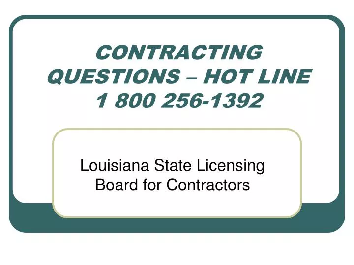 contracting questions hot line 1 800 256 1392
