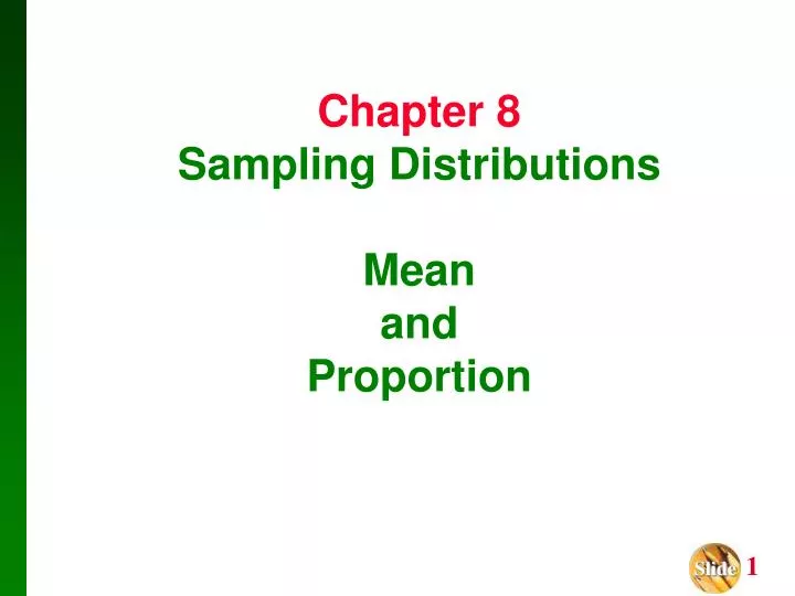 chapter 8 sampling distributions mean and proportion