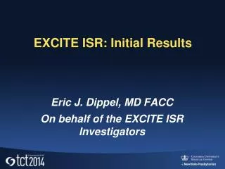 EXCITE ISR: Initial Results
