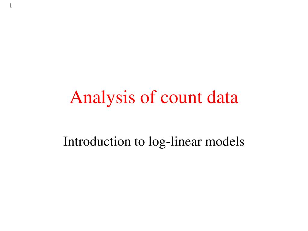 PPT - Analysis of count data PowerPoint Presentation, free download ...