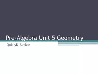 Pre-Algebra Unit 5 Geometry