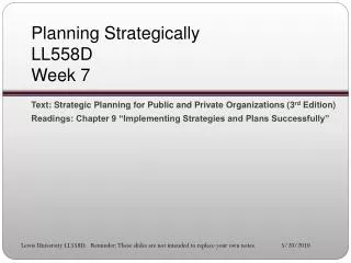 Planning Strategically LL558D Week 7