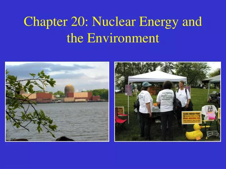 chapter 20 nuclear energy and the environment