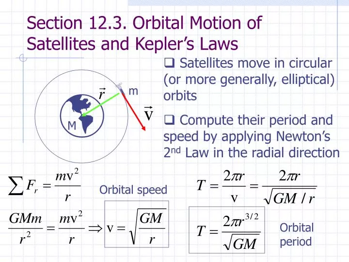 section 12 3 orbital motion of satellites and kepler s laws