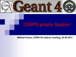 CHIPS photo fission