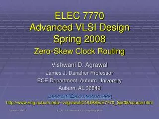 ELEC 7770 Advanced VLSI Design Spring 2008 Zero - Skew Clock Routing