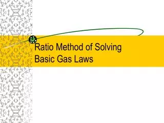 Ratio Method of Solving Basic Gas Laws