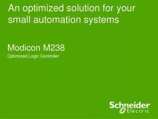 An optimized solution for your small automation systems