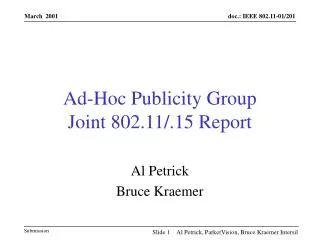 Ad-Hoc Publicity Group Joint 802.11/.15 Report