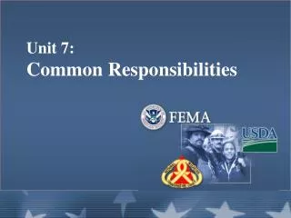 Unit 7: Common Responsibilities