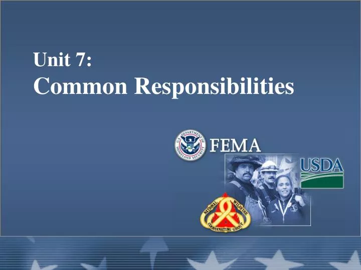 unit 7 common responsibilities