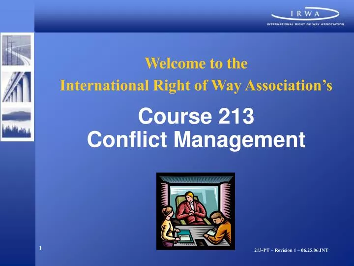 welcome to the international right of way association s course 213 conflict management