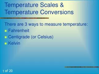 Temperature Scales &amp; Temperature Conversions