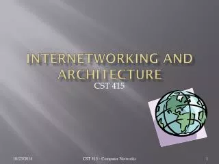 Internetworking and Architecture