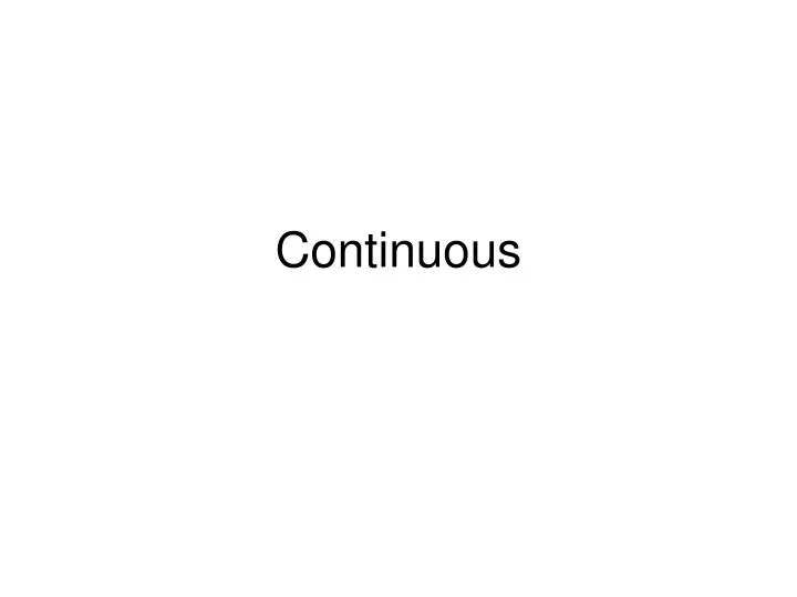 continuous