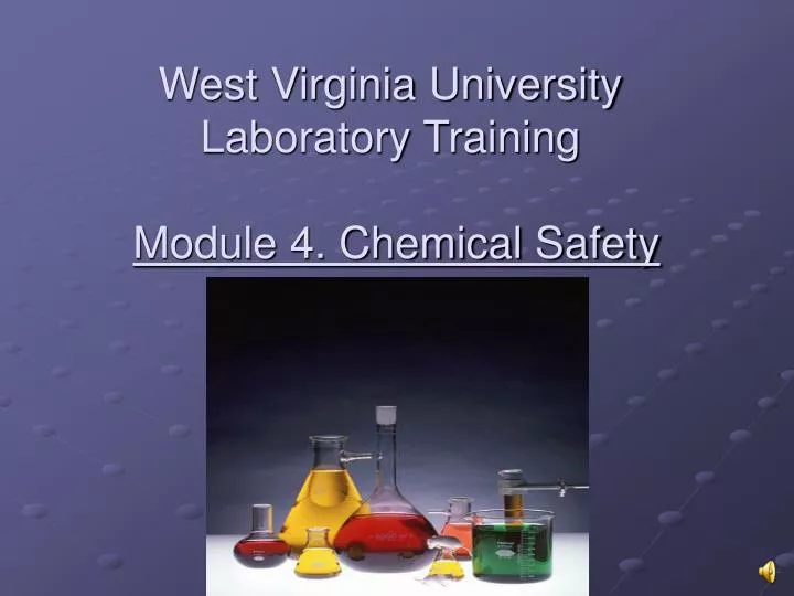west virginia university laboratory training module 4 chemical safety