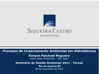 Processo de Licenciamento Ambiental em Hidrelétricas Simone Paschoal Nogueira