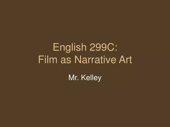 english 299c film as narrative art