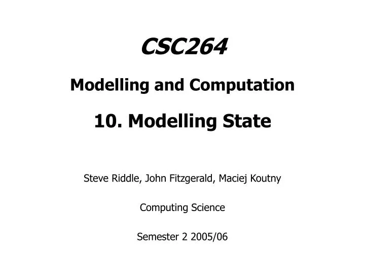 csc264 modelling and computation 10 modelling state