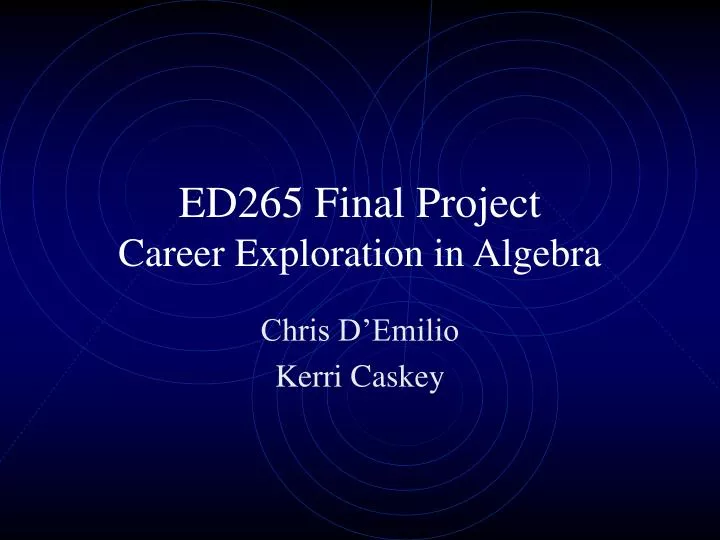ed265 final project career exploration in algebra