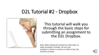 D2L Tutorial #2 - Dropbox