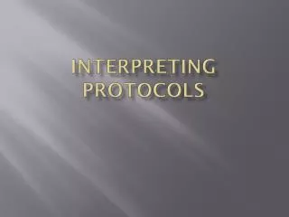 Interpreting Protocols